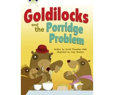 KNYGA Smriti Prasadam Halls Bug Club Guided Fiction Year Two Turquoise A Goldilocks and the Porridge Problem