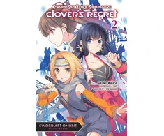 KNYGA Soichiro Watase Sword Art Online Alternative Clover's Regret, Vol. 2 (light novel)