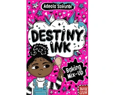 KNYGA Sokunbi Adeola Destiny Ink: Baking Mix-Up