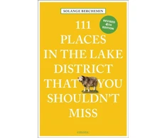 KNYGA Solange Berchemin 111 Places in the Lake District That You Shouldn't Miss