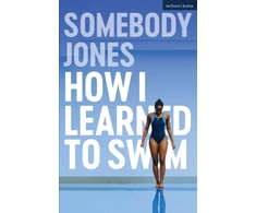 KNYGA Somebody Jones How I Learned to Swim