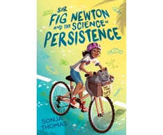 KNYGA Sonja Thomas Sir Fig Newton and the Science of Persistence