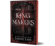 KNYGA Sophie Lark Kingmakers Year Two, A Spicy Forbidden Dark College Romance (Kingmakers Book 2)