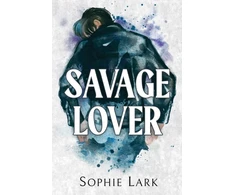 KNYGA Sophie Lark Savage Lover (Brutal Birthright)