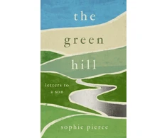 KNYGA Sophie Pierce Pierce Sophie Žalias Hill: Letters to a son