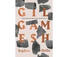 KNYGA Sophus Helle Gilgamesh, A New Translation of the Ancient Epic
