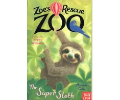 KNYGA Sophy Williams Zoe's Rescue Zoo: The Super Sloth
