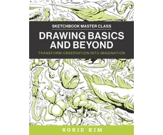 KNYGA Sorie Kim Drawing Basics and Beyond