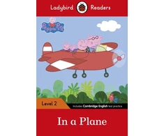 KNYGA Sorrel Pitts Ladybird Readers Level 2 - Peppa Pig - In a Plane (ELT Graded Reader)