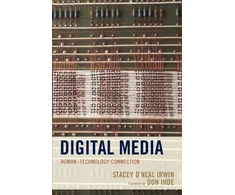 KNYGA Stacey Oneal Irwin Irwin Stacey Oneal Digital Media: Human–Technology Connection