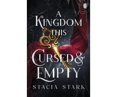 KNYGA Stacia Stark Kingdom This Cursed and Empty, (Kingdom of Lies, book 2)