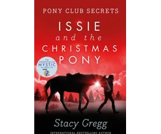 KNYGA Stacy Gregg Issie and the Christmas Pony