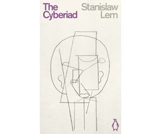 KNYGA Stanisaw Lem Cyberiad, Fables for the Cybernetic Age