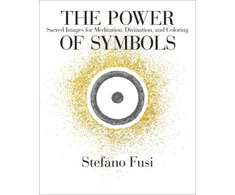 KNYGA Fusi, Stefano (Stefano Fusi) Power of Symbols: Sacred Images for Meditation, Divination, and Coloring Cards &amp; Guidebook