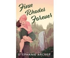 KNYGA Stephanie Archer Finn Rhodes Forever, A Spicy Small Town Second Chance Romance (The Queen's Cove Series Book 4)