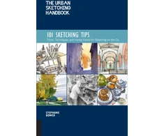 KNYGA Stephanie Bower Urban Sketching Handbook 101 Sketching Tips, Tricks, Techniques, and Handy Hacks for Sketching on the Go