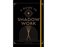 KNYGA Stephanie Kirby Guide to Shadow Work, A Workbook to Explore Your Hidden Self