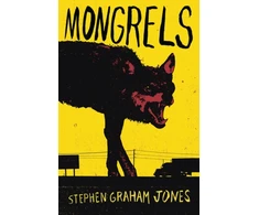 KNYGA Stephen Graham Jones Mongrels