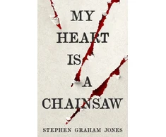 KNYGA Stephen Graham Jones My Heart is a grandininis pjūklas