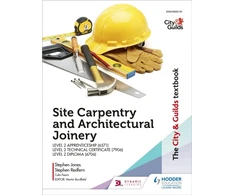KNYGA Stephen Jones City &amp; Guilds Textbook: Site Carpentry and Architectural Joinery for the Level 2 Apprenticeship (6571), Level 2 Technical Certificate (7906) &amp; Level 2 Diploma (6706)