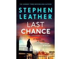 KNYGA Stephen Leather Last Chance, The stunning new thriller from the legendary SUNDAY TIMES bestselling author