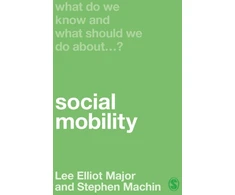 KNYGA Stephen Machin What Do We Know and What Should We Do About Social Mobility?