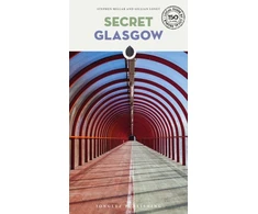 KNYGA Stephen Millar Millar, Stephen; Loney, Gillian Secret Glasgow Guide: A guide to the unusual and unfamiliar