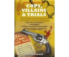 KNYGA Stephen Wade Cops, Villains and Trials