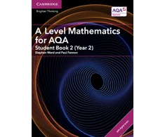 KNYGA Stephen Ward A Level Mathematics for AQA Student Book 2 (Year 2) with Digital Access (2 Years)