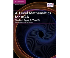 KNYGA Stephen Ward A Level Mathematics for AQA Student Book 2 (Year 2)