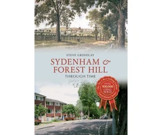 KNYGA Steve Grindlay Sydenham and Forest Hill Through Time