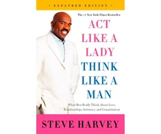 KNYGA Steve Harvey Harvey Steve Act Like a Lady, Think Like a Man, Expanded Edition: What Men Really Think About Love, Relationships, Intimacy, and Commitment