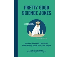 KNYGA Steve Mockus Pretty Good Science Jokes, 230 Peer-Reviewed, Lab-Tested, Nobel-Worthy Jokes, Puns, and Zingers
