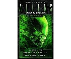 KNYGA Steve Perry Complete Aliens Omnibus: Volume One (Earth Hive, Nightmare Asylum, The Female War)