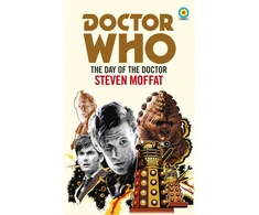 KNYGA Steven Moffat Doctor Who: The Day of the Doctor (Target Collection)