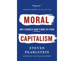 KNYGA Steven Pearlstein Moral Capitalism
