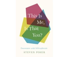 KNYGA Steven Poser This Is Me, Is That You?, Encounters with Schizophrenia