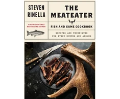 KNYGA Steven Rinella Meateater Fish and Game Cookbook