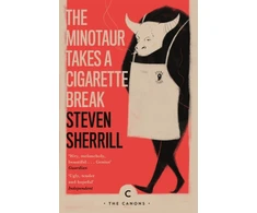 KNYGA Steven Sherrill Minotaur Takes A Cigarette Break