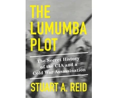 KNYGA Stuart A Reid Lumumba Plot