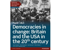 KNYGA Stuart Clayton Clayton Stuart Edexcel AS/A Level History, Paper 1&amp;2: Democracies in change: Britain and the USA in the 20th century Student Book + ActiveBook