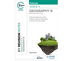 KNYGA Stuart Currie My Revision Notes: Eduqas GCSE (9–1) Geography B Second Edition