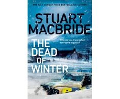 KNYGA Stuart Macbride Dead of Winter, The chilling new thriller from the No. 1 Sunday Times bestselling author of the Logan McRae series