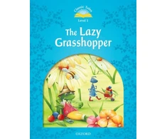 KNYGA Sue Arengo Classic Tales Second Edition: Level 1: The Lazy Grasshopper