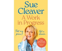 KNYGA Sue Cleaver Work In Progress, ‘I’m not past my prime, and neither are you!’