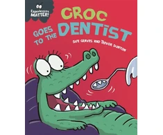 KNYGA Sue Graves Experiences Matter: Croc Goes to the Dentist
