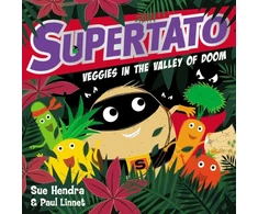 KNYGA Sue Hendra Supertato Veggies in the Valley of Doom