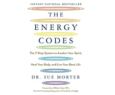 KNYGA Sue Morter Morter Dr Sue Energy Codes: The 7-Step System to Awaken Your Spirit, Your Body, and Live Your Best Life