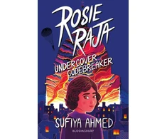 KNYGA Sufiya Ahmed Rosie Raja: Undercover Codebreaker