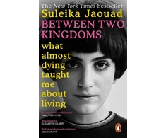 KNYGA Suleika Jaouad Between Two Kingdoms, What almost dying taught me about living